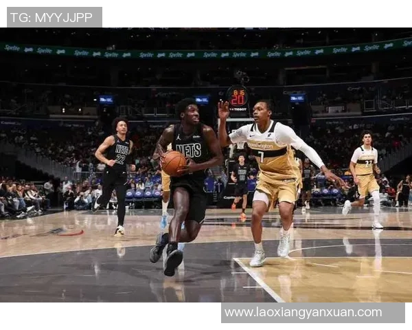 篮网与奇才激战正酣腾讯网全程直播精彩瞬间回顾 篮网与奇才激战正酣腾讯网全程直播精彩瞬间回顾