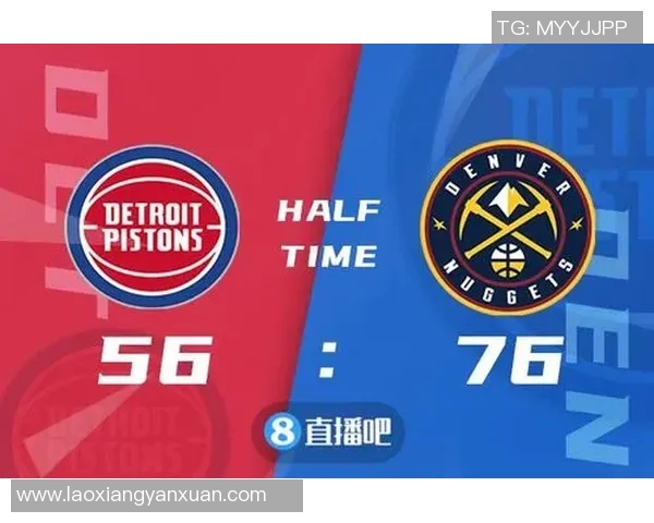 活塞与掘金精彩对决直播网站推荐及观看指南