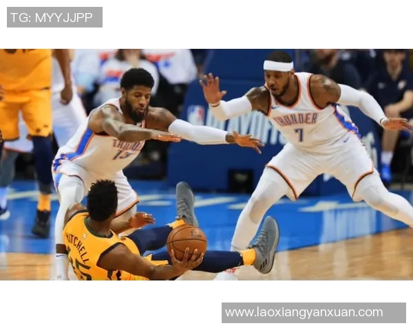 CCTV5直播雷霆对决爵士精彩赛事回顾与分析